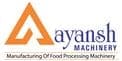 Aayansh Machinery